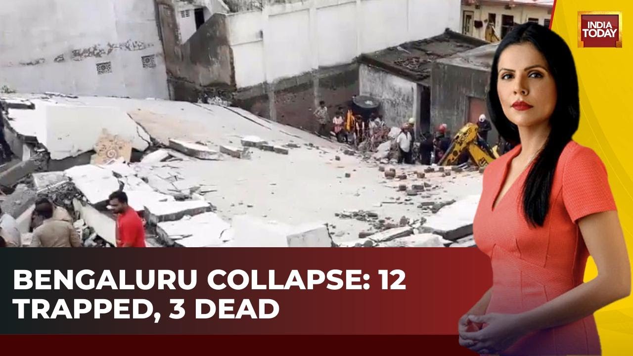 Bengaluru Building Collapse: 12 Trapped, 3 Dead, Rescue Operations Underway | Preeti Choudhry