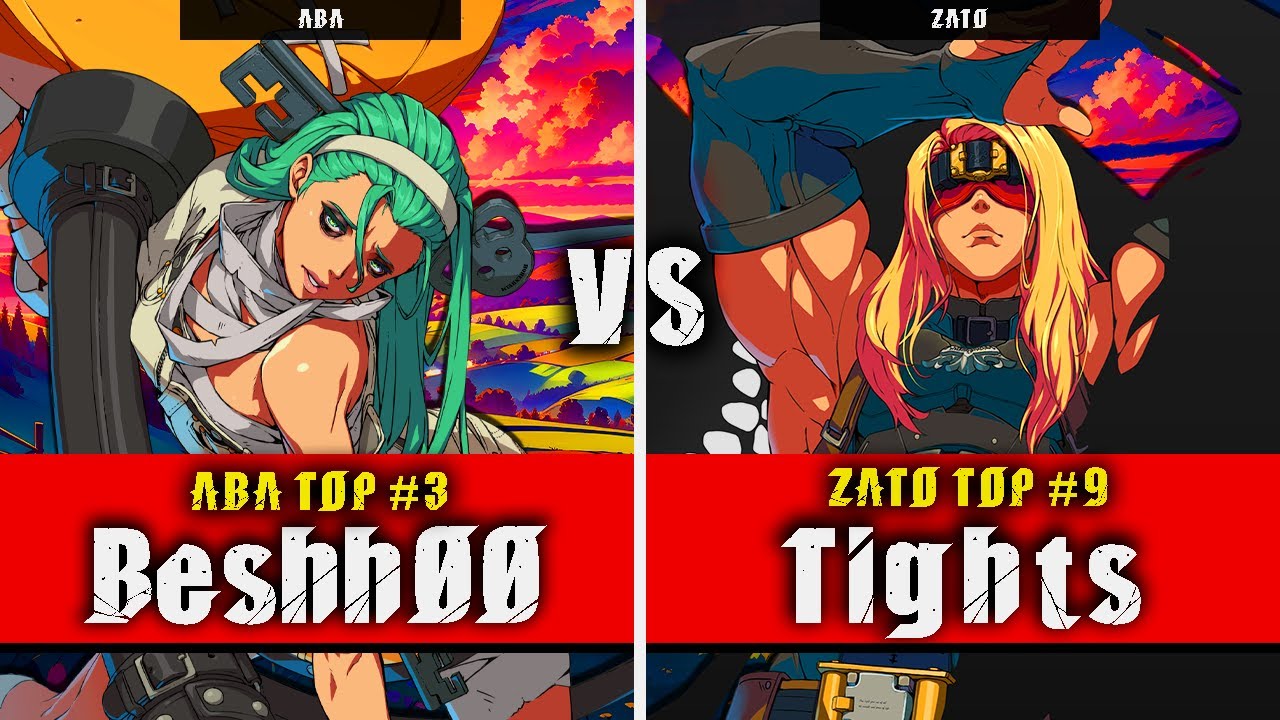 GGST | Beshh00 (ABA) VS Tights (Zato) | Guilty Gear Strive High level gameplay