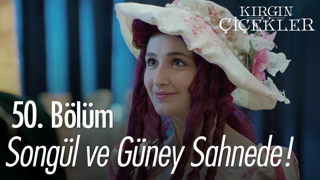 Songül ve Güney'in mükemmel performansı - Kırgın Çiçekler 50. Bölüm