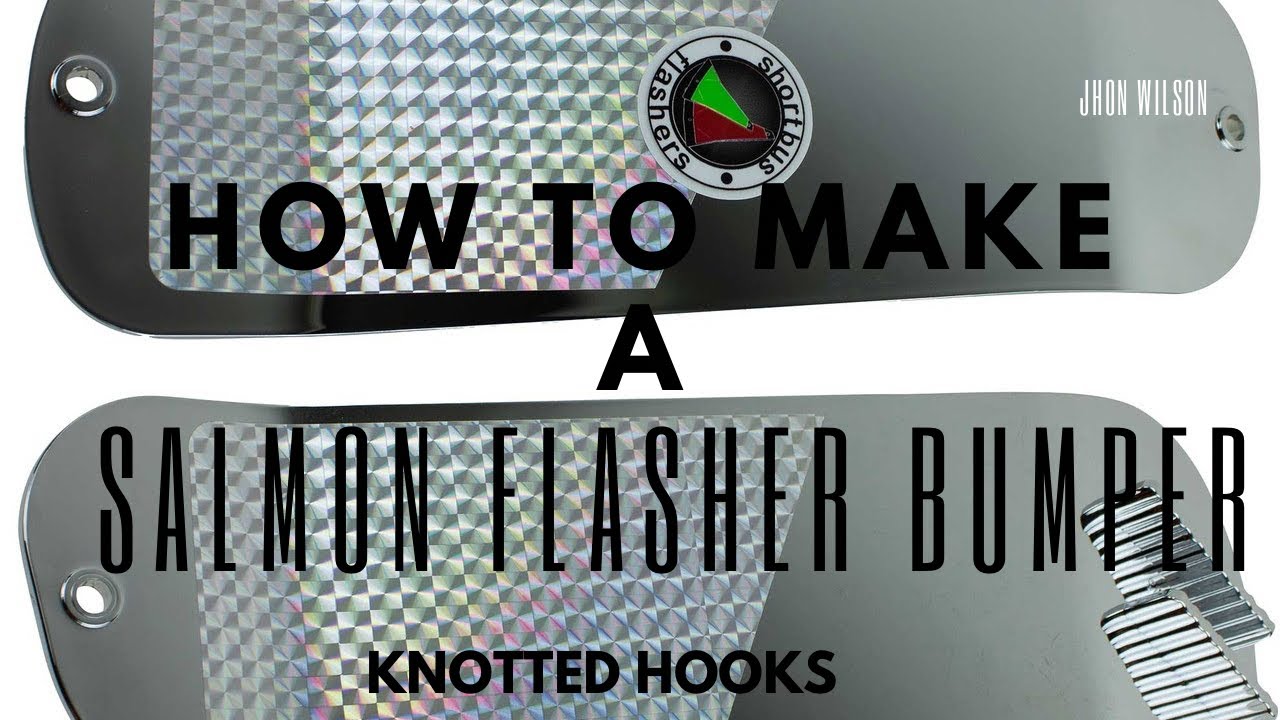 How to make a Salmon Flasher Bumper