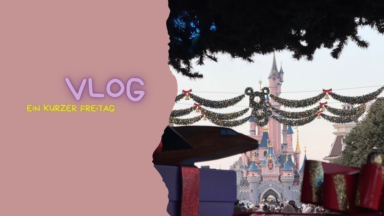 November VLOG Tag 1 aus dem Disneyland Paris 🏰