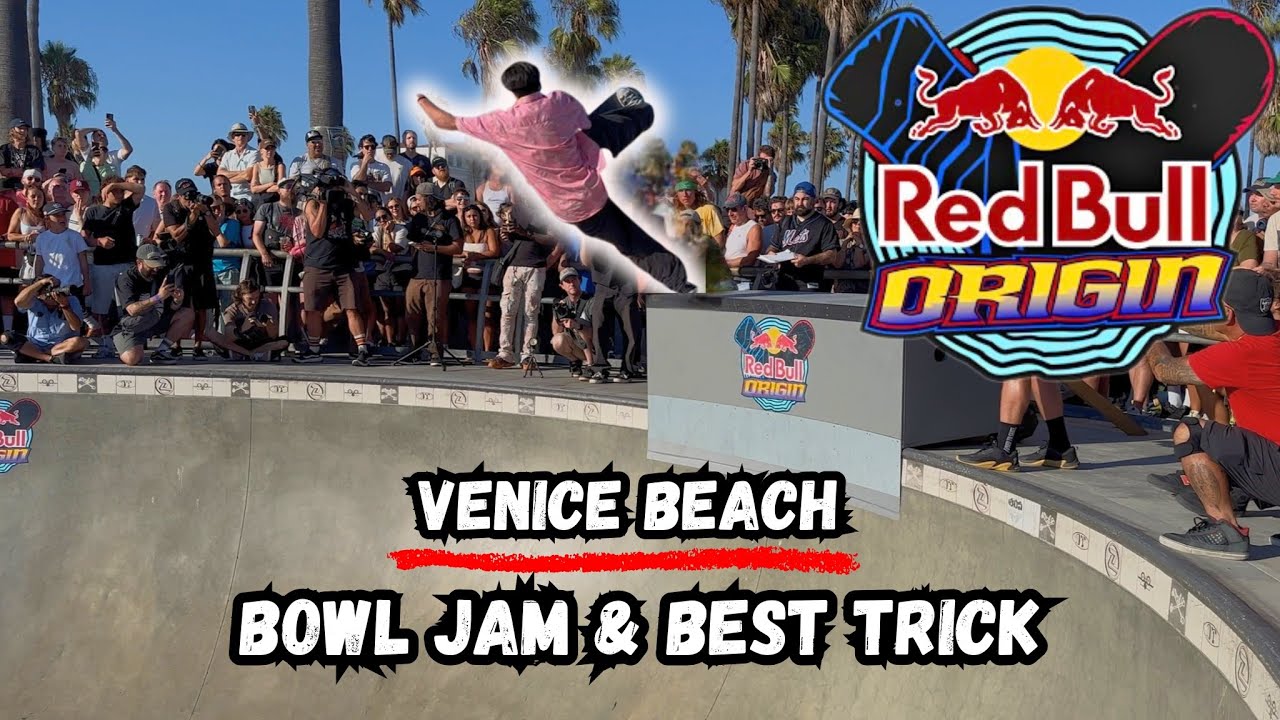 Red Bull “ORIGIN” 2025 Venice Beach Bowl Jam + Best Trick 