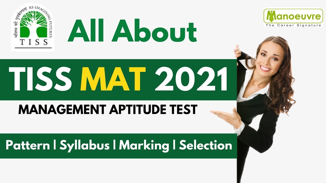 All About - TISS - MAT 2021 : (Management Aptitude Test) | Pattern | Syllabus | Marking | Selection