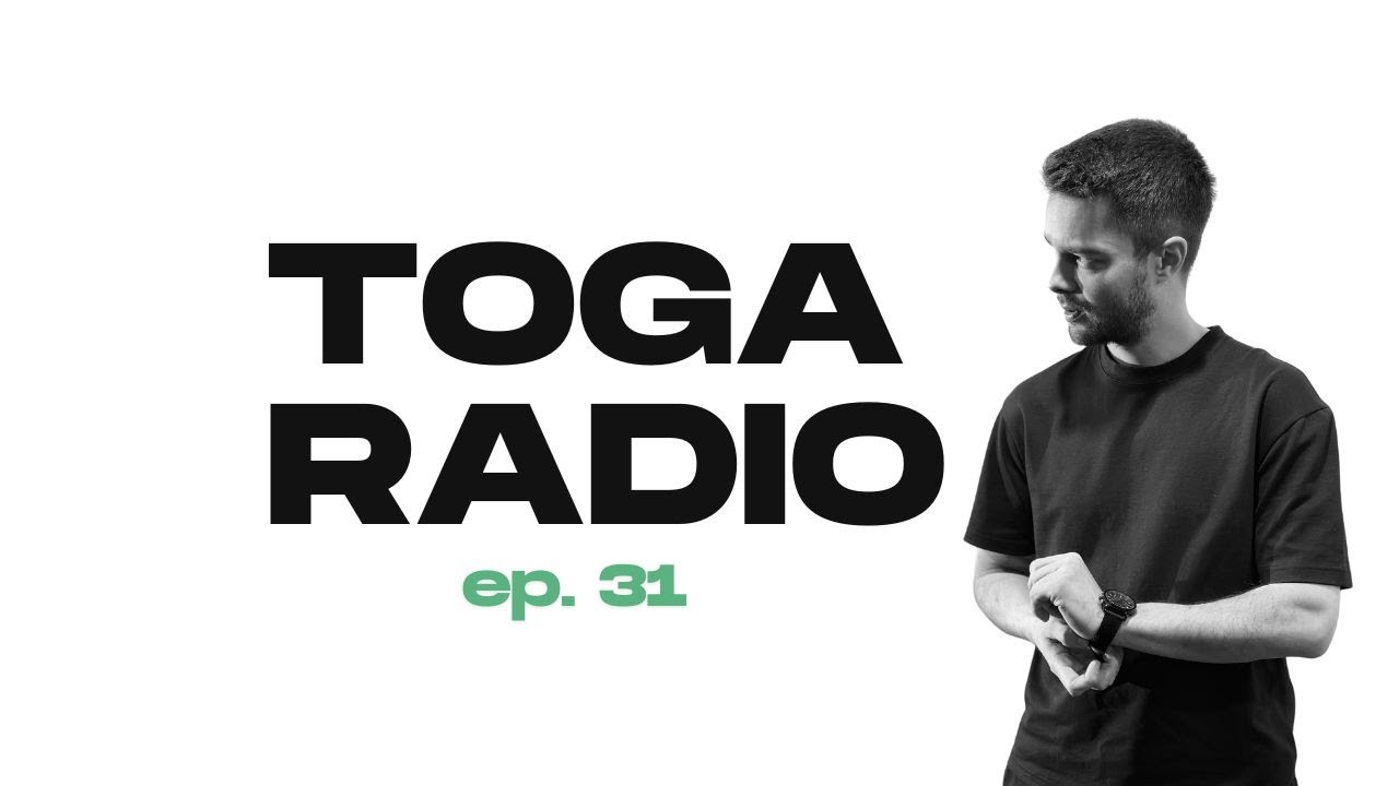 TOGA RADIO ep. 31
