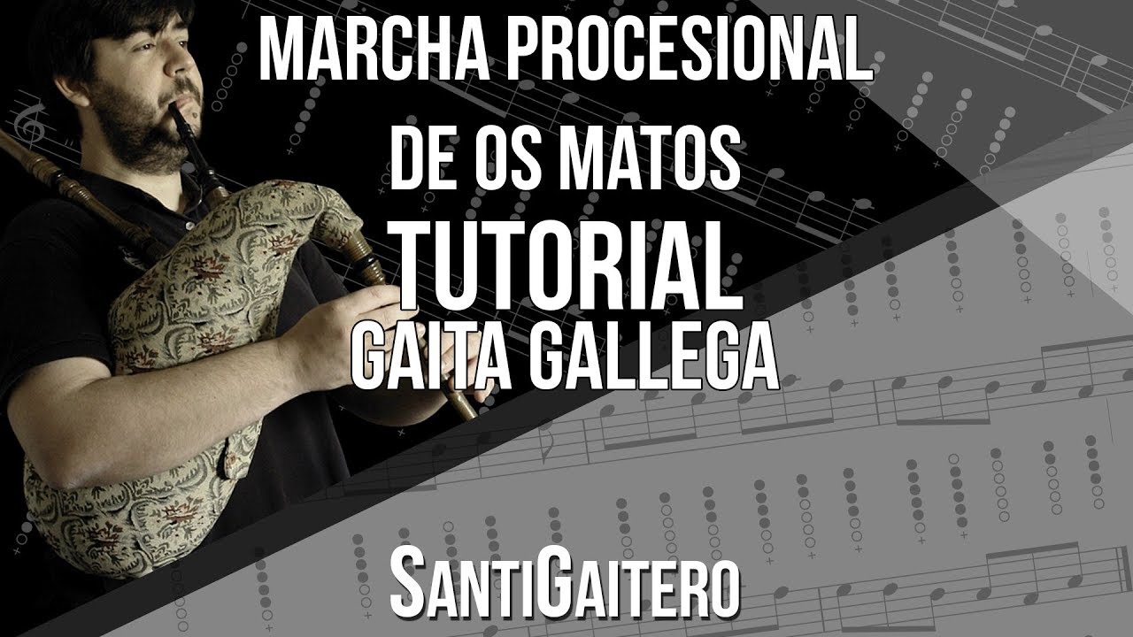 Gaita Gallega Tutorial | Marcha procesional de Os Matos