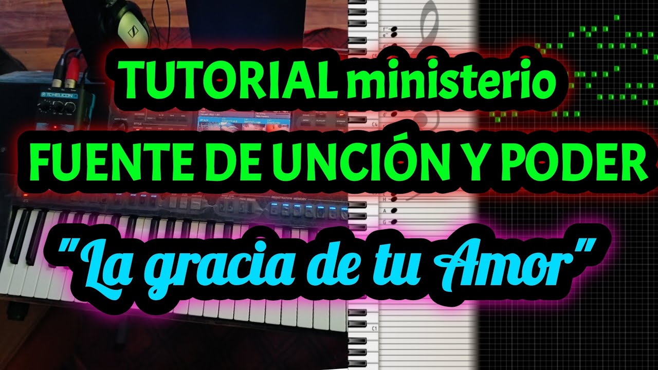 TUTORIAL ministerio FUENTE DE UNCIÓN Y PODER/HUBERT UZCO/ 