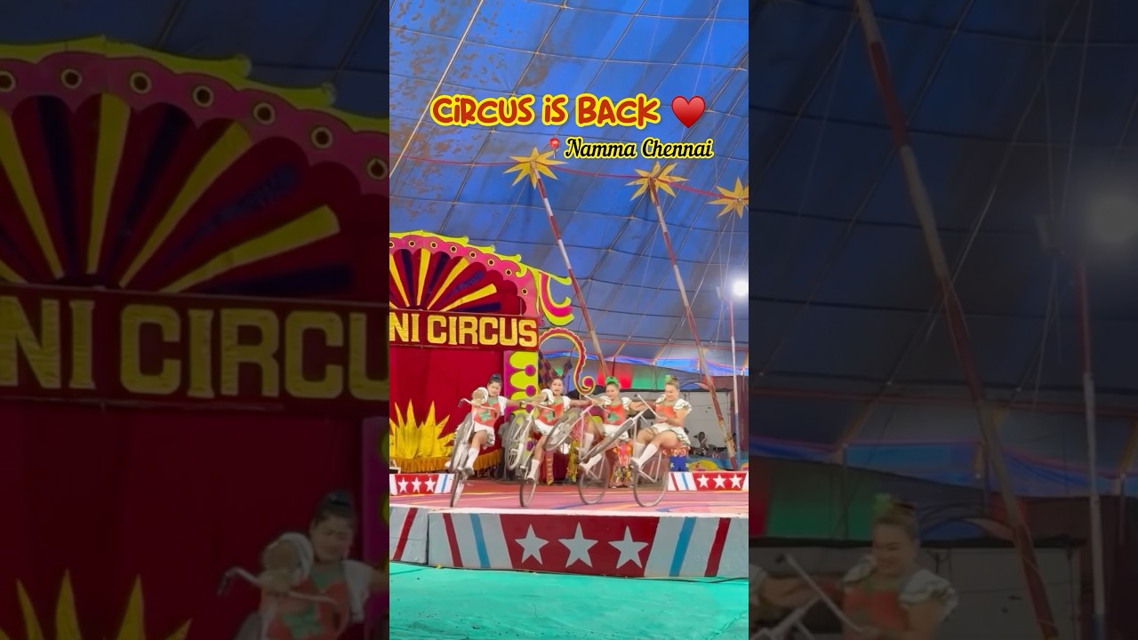 Circus is back 🤩🤩 📍YMCA grounds, perungudi. #chennai #circus