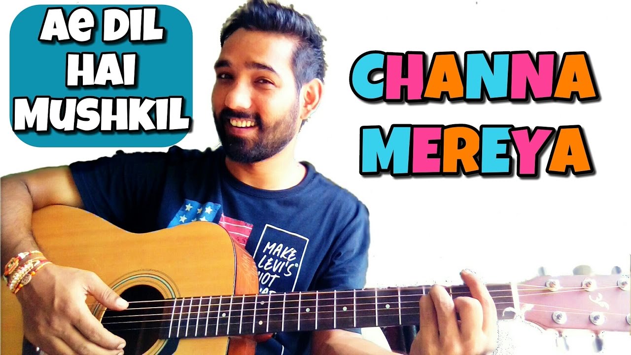 Channa Mereya Guitar Lesson easy Ae Dil Hai Mushki