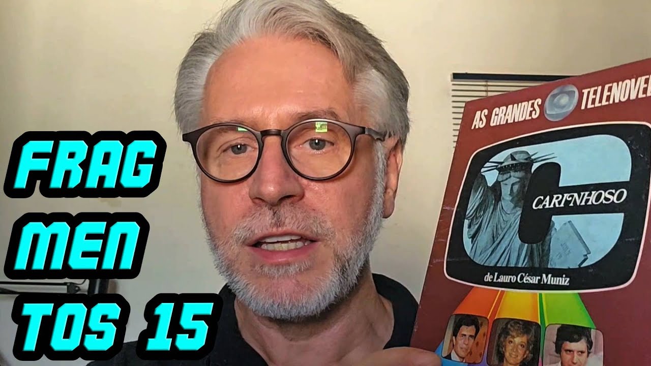 FRAGMENTOS #15 CARINHOSO