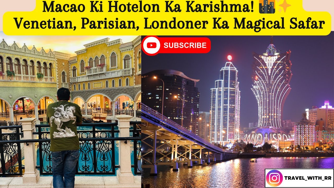 Luxury Ki Dunia Mein Macao Ka Safar! Venetian, Parisian, Londoner Ke Sang! 🌏 | Part 2: Magical Safar