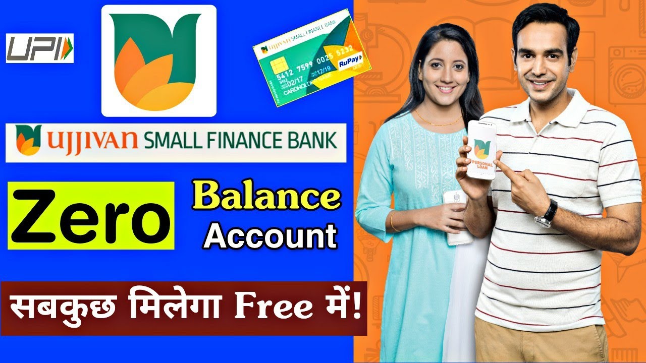 Ujjivan small finance bank zero balance account opening full details in hindi || Free Debit Card 💥