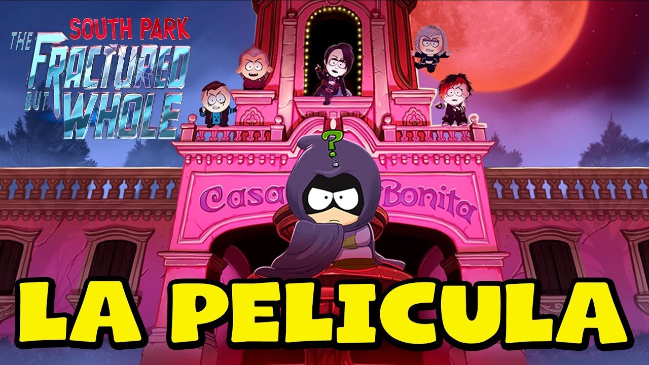 South Park Retaguardia en Peligro - Casa Bonita - Pelicula Completa en Español Latino 2018 - DLC