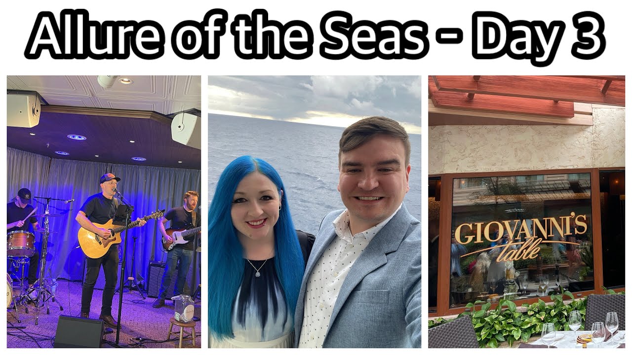 Allure of the Seas Day 3 | Sea Day | Giovanni’s Table | Dress to Impress | Royal Caribbean 2025