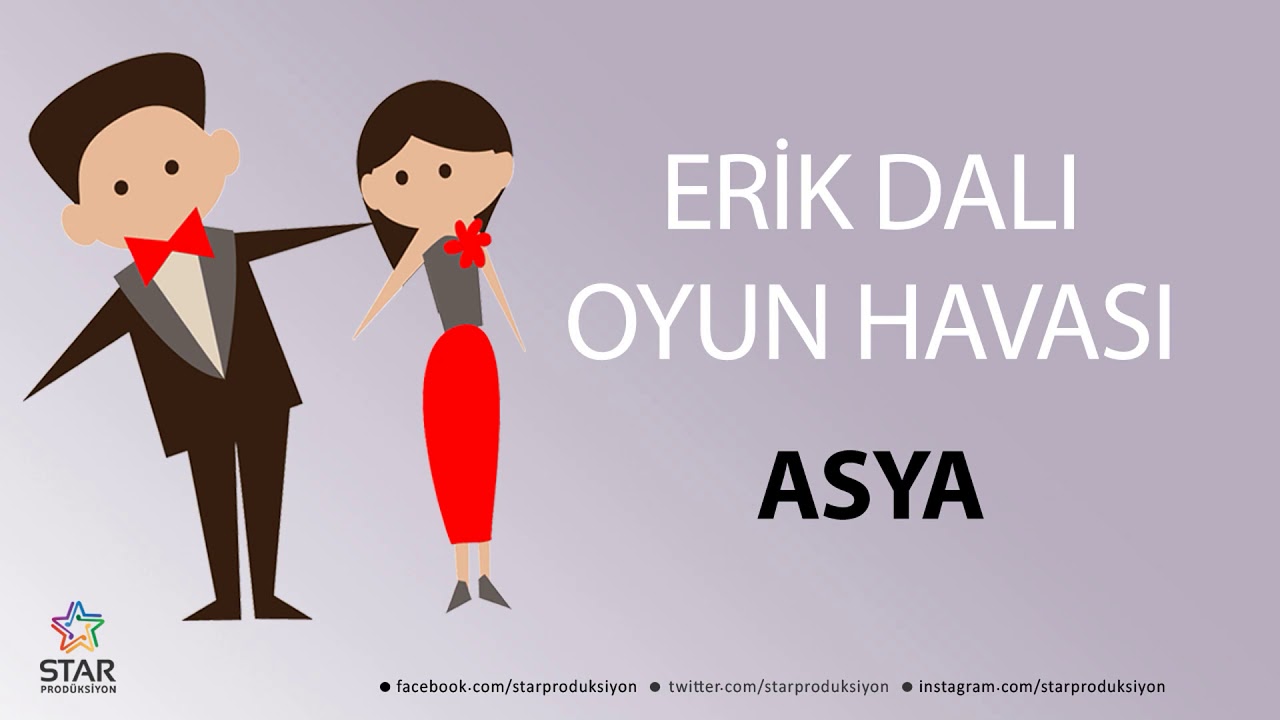 Erik Dalı ASYA - İsme Özel Oyun Havası