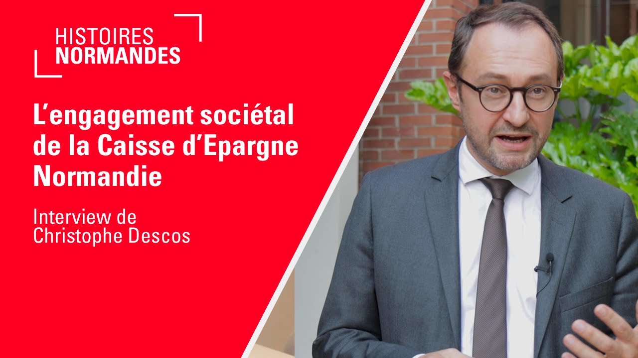 L'engagement sociétal de la Caisse d'Epargne Normandie