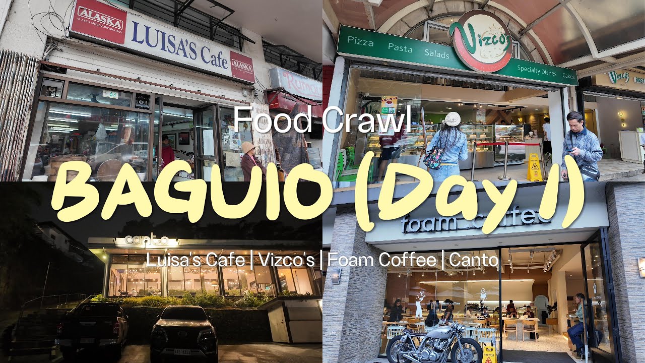 Food Trip sa Baguio! Luisa’s, Vizco’s, Foam Coffee & Canto