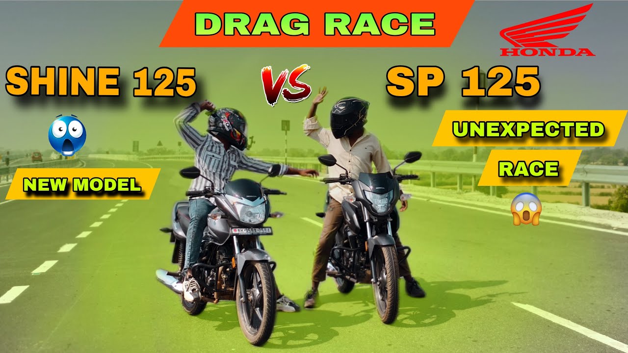 New Honda Shine 125 VS SP 125 | Drag Race | Highway Battle | New Model | Kaunsi Jitegi ? | 