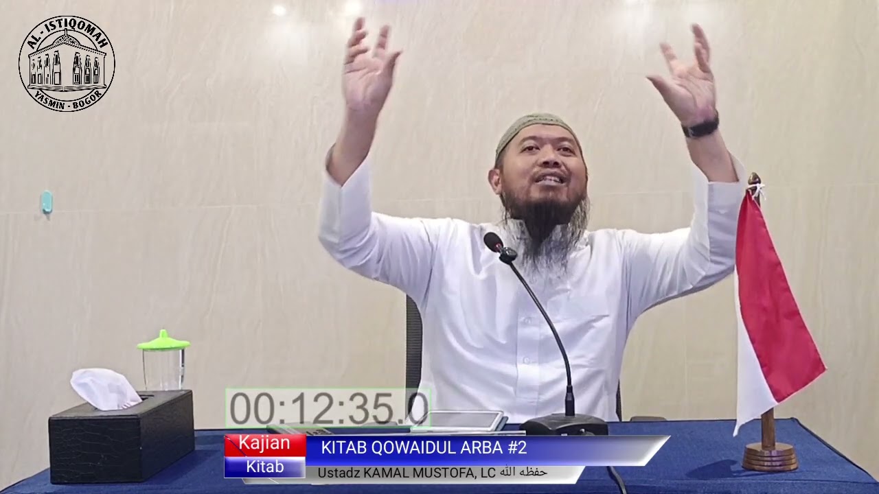 KITAB QOWAIDUL ARBA' SESI 2 || Ustadz KAMAL MUSTOFA, LC حفظه الله