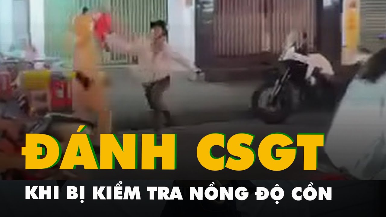 Người đàn ông dùng ghế tấn công cảnh sát giao thông khi bị xử lý nồng độ cồn ở TP.HCM