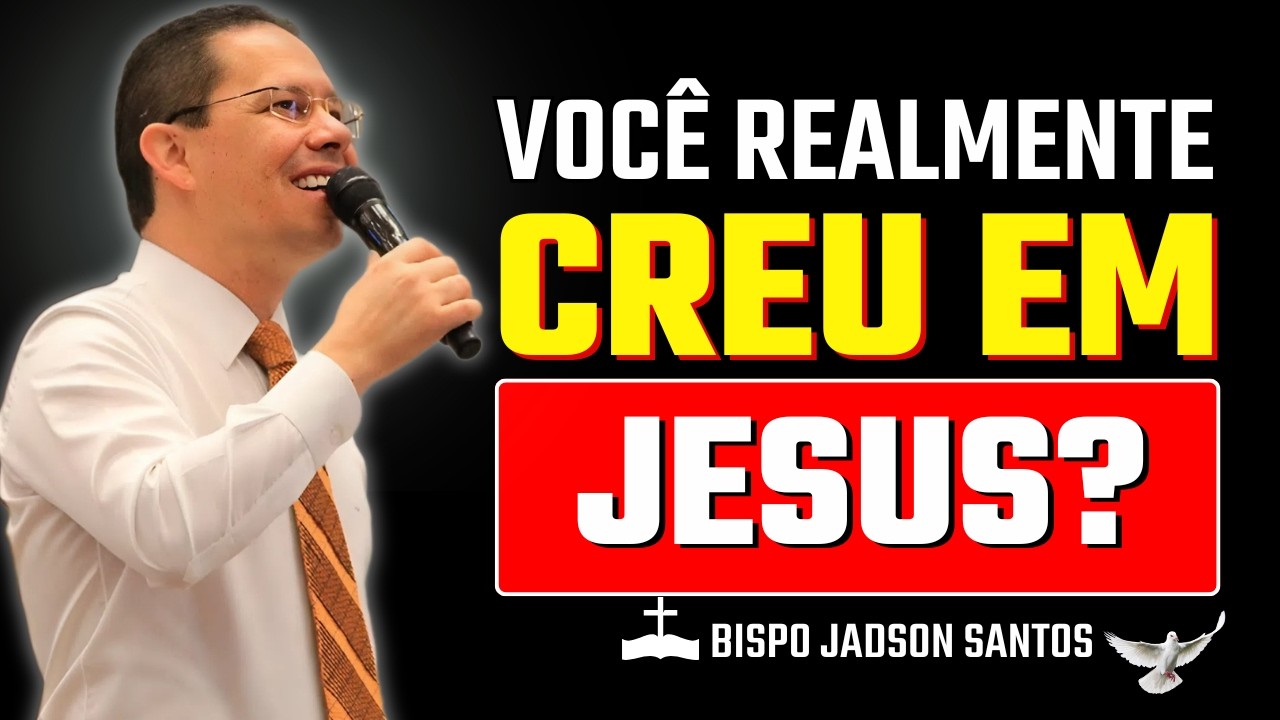Crer em Jesus ou Continuar no Pecado? A Verdade da Salvação | Bp Jadson Santos