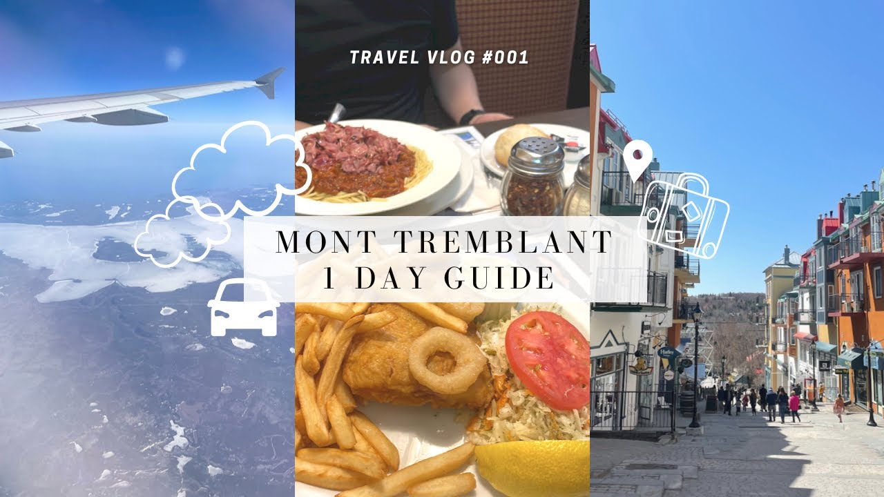 affordable things to do in Mont Tremblant, Quebec’s Whistler - 1 hour drive from downtown Montreal