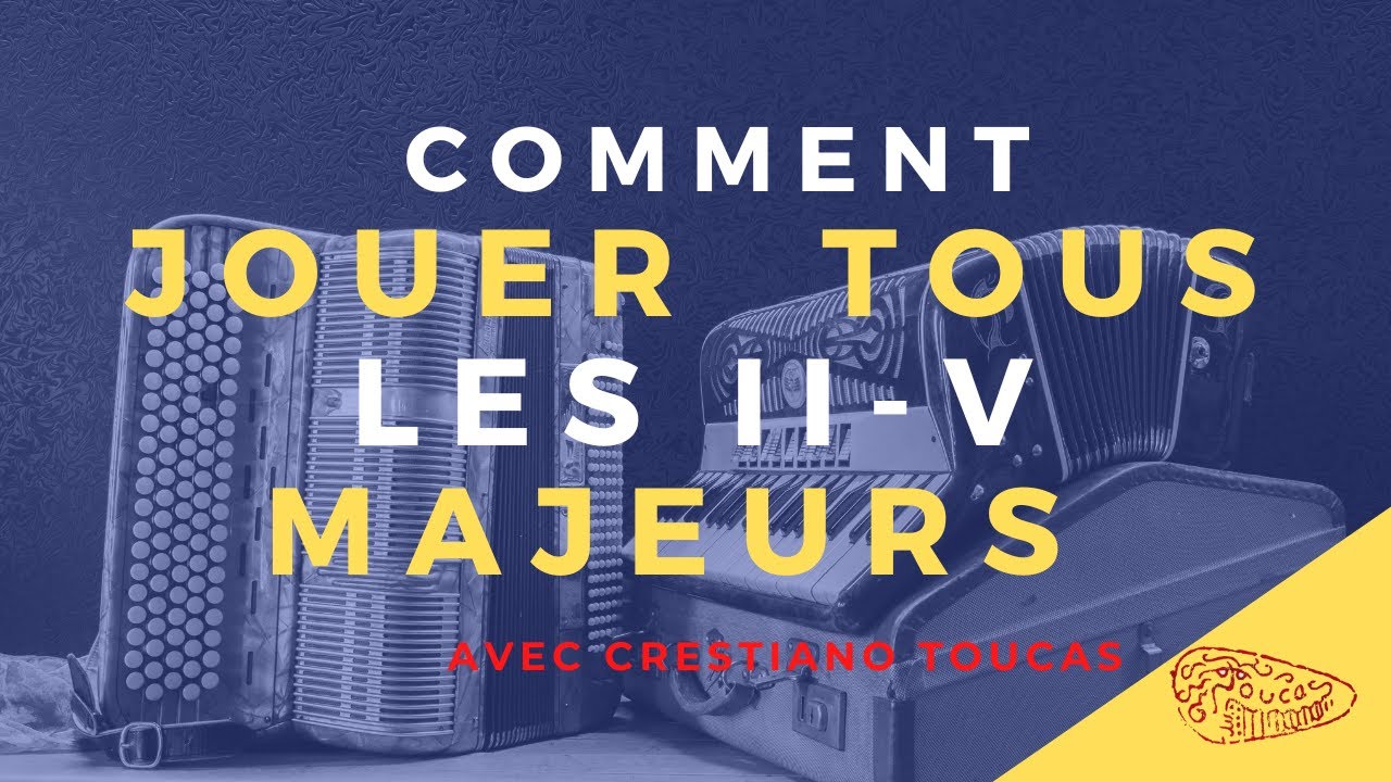 Comment jouer tous les II-V Majeurs