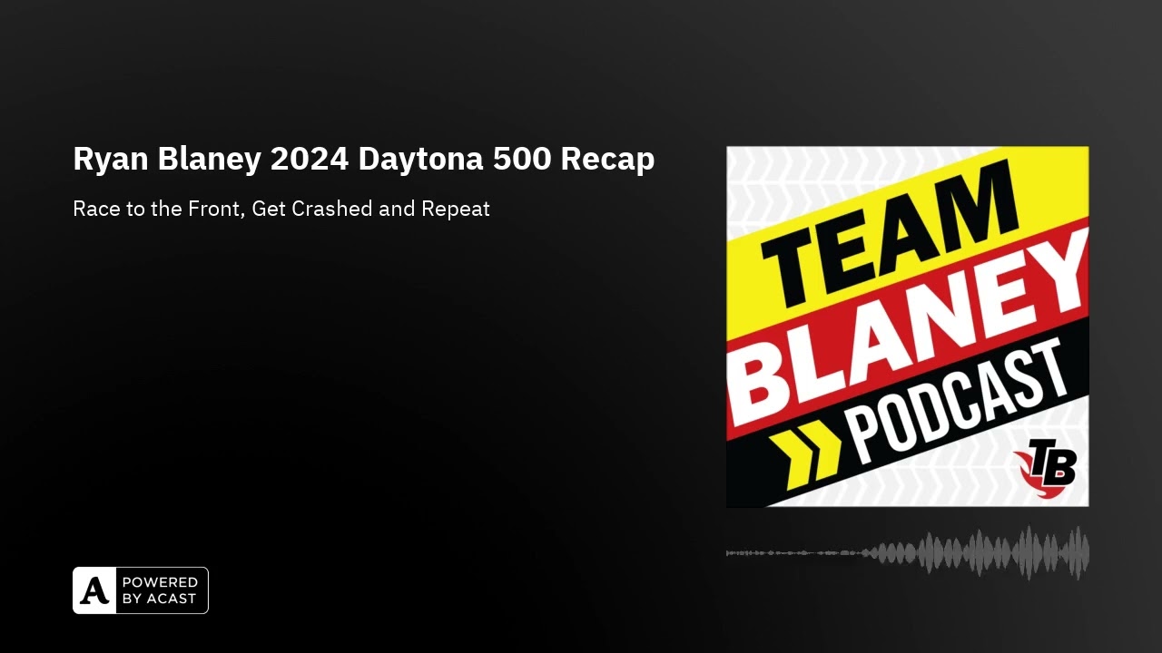 Ryan Blaney 2024 Daytona 500 Recap