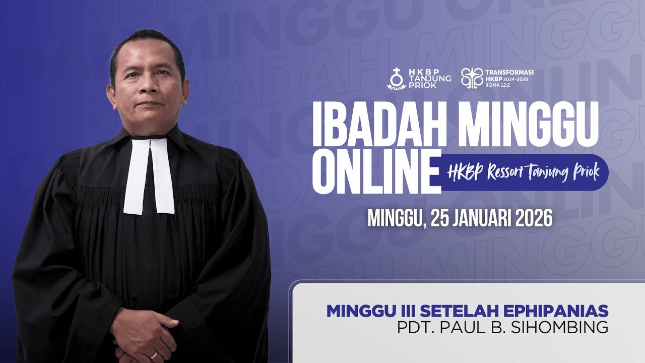 Ibadah Minggu Online • Minggu, 25 Januari 2026 • HKBP Ressort Tanjung Priok