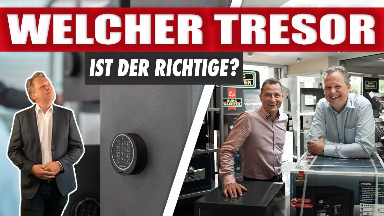 Welcher Tresor ist der Richtige für mich?