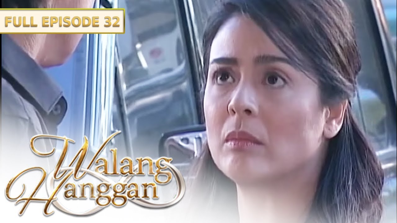 [ENG SUBS] Full Episode 32 | Walang Hanggan