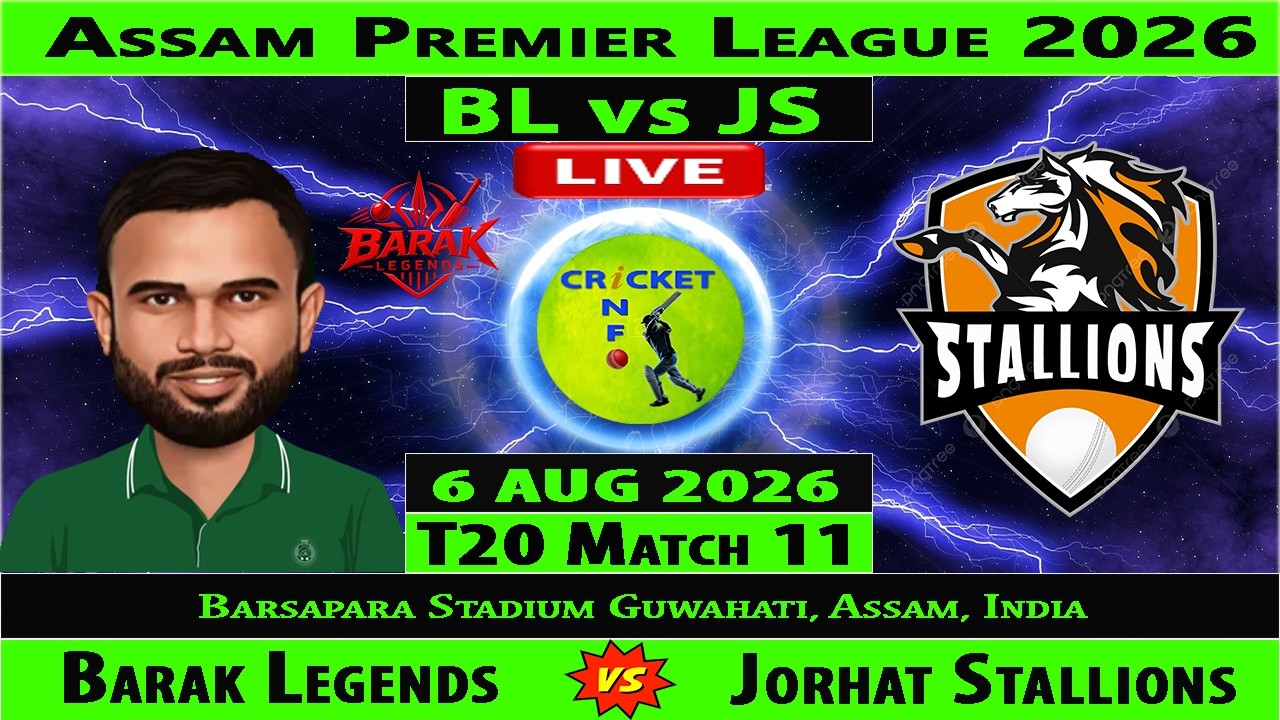 Barak Legends vs Jorhat Stallions | BL vs JS | 11th T20 of Assam Premier League 2026 | JS v BL Live
