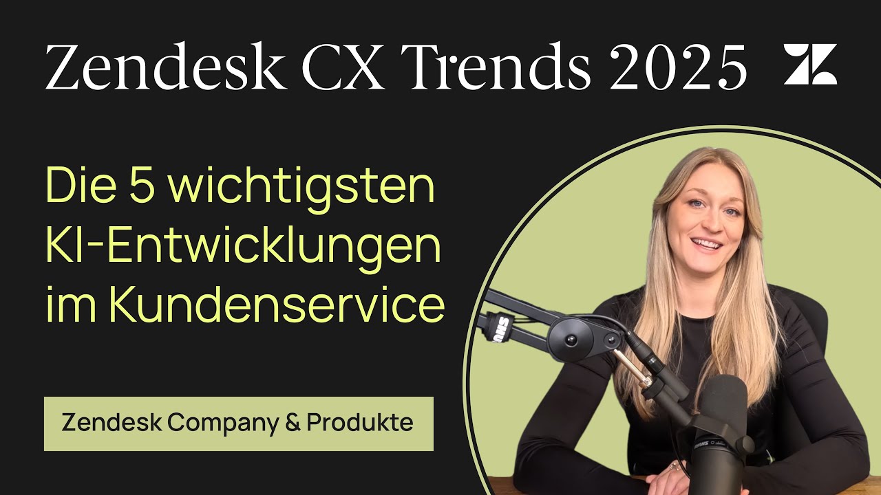 Zendesk CX Trends 2025: Die 5 wichtigsten KI-Entwicklungen im Kundenservice