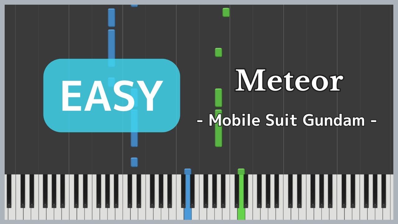 Meteor - Mobile Suit Gundam / T.M.Revolution [Piano Sheet Music / Easy]