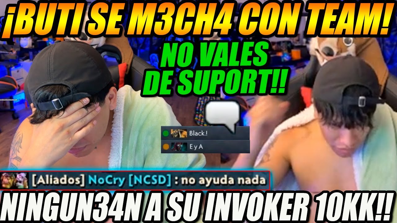 BUTI es NINGUN34DO x TEAM de suport y se MECH4😲| no 