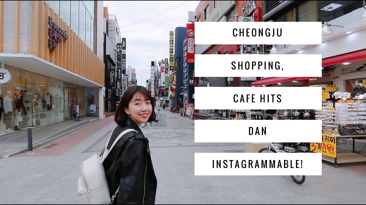 MAIN2 KE CHEONGJU!! SHOPPING, CAFE LUCU & INSTAGRAMMABLE !!