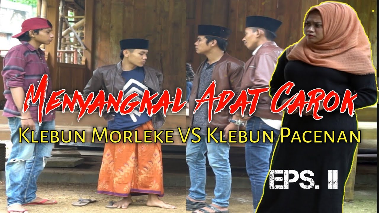 MENYANGKAL ADAT CAROK eps2| klebun pacenan VS klebun morleke