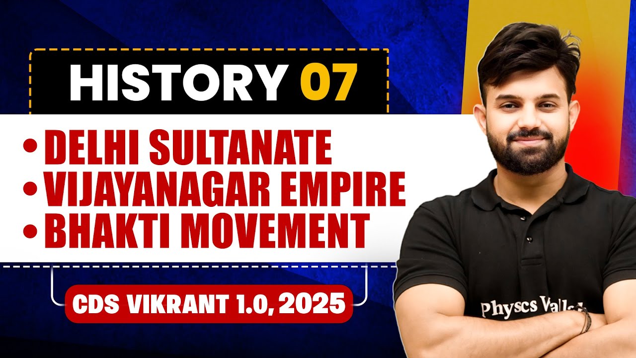 Delhi Sultanate, Vijayanagar Empire and Bhakti Movement | History for CDS 1, 2025 🤩| CDS Vikrant 1.0