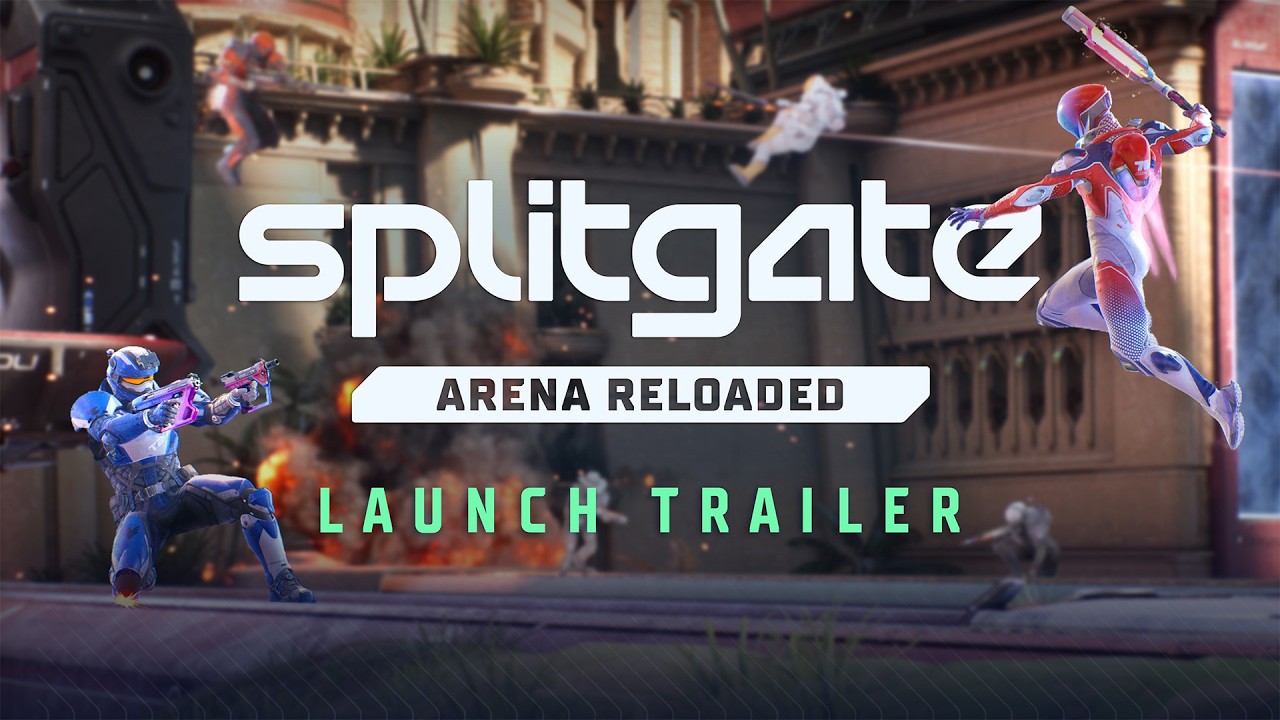 SPLITGATE: Arena Reloaded Official Launch Trailer