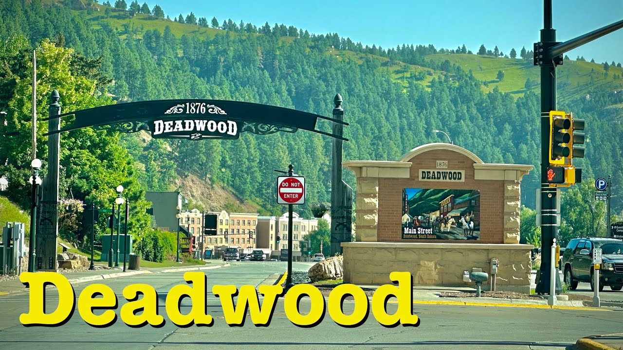Deadwood, South Dakota.