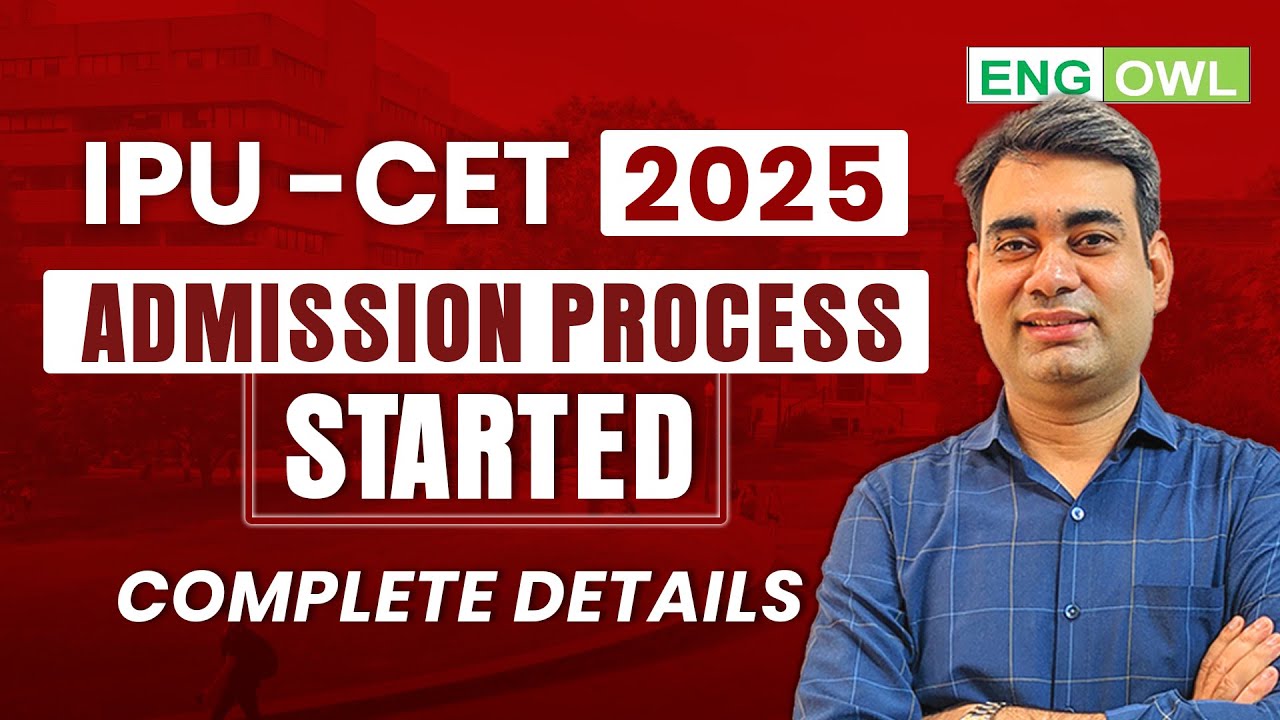 🚀 IPU-CET 2025 Admission Process Started | Complete Details | New Courses, New Exam Pattern
