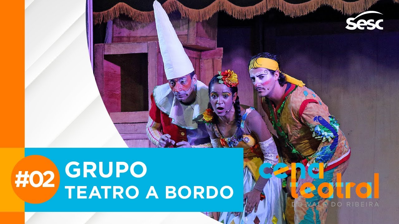 Grupo Teatro a Bordo | #CenaTeatralDoValeDoRibeira