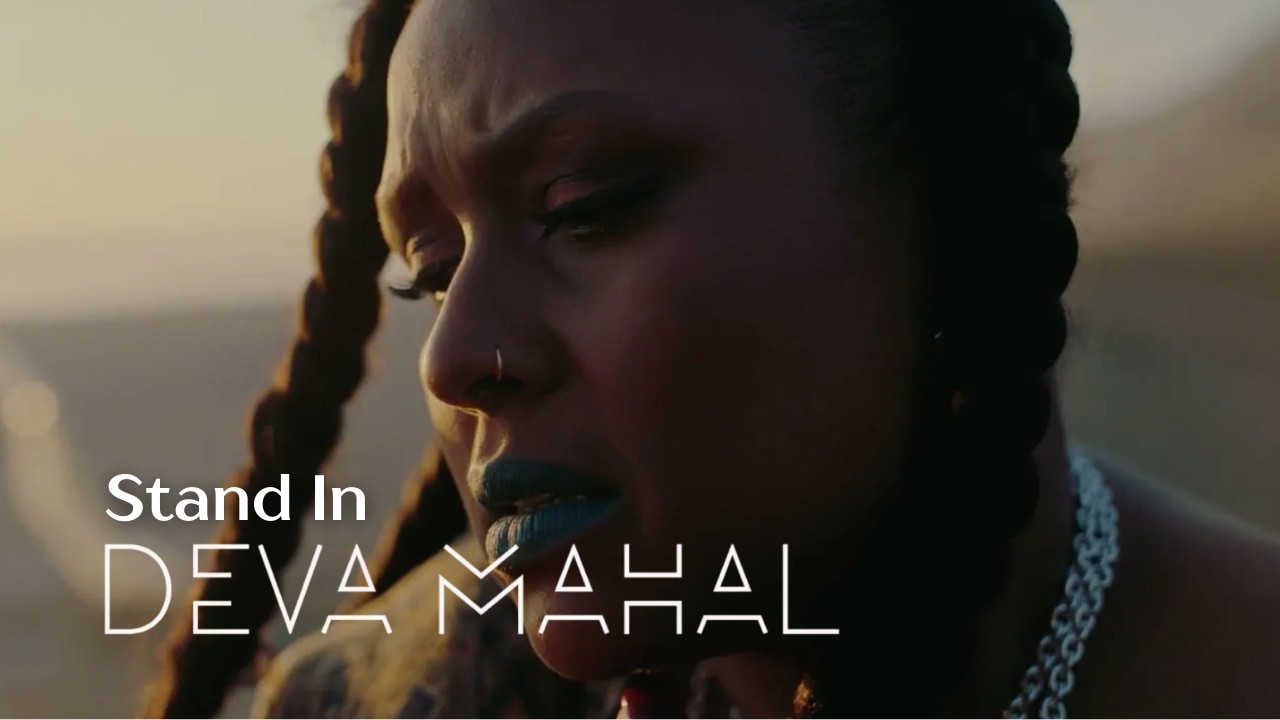 Deva Mahal - Stand In (Official Video)