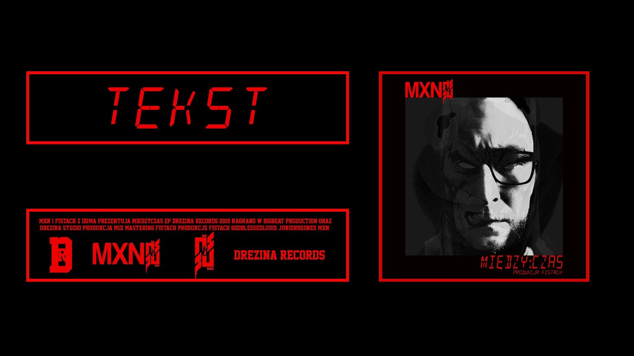MXN - Tekst. ft. 2RAZ Produkcja Fistach (Official Audio)