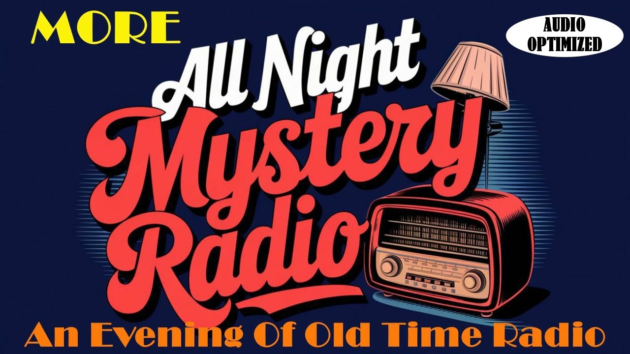 All Night Old Time Radio Shows | More All Night Mystery Radio | OTR Mystery & Crime Shows | 9 Hours!