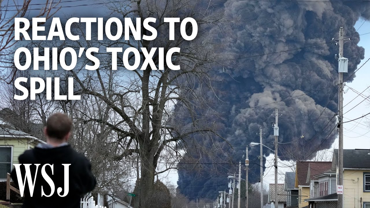 Ohio Train Derailment: Residents Are Frustrated Over Chemical Spill Response | WSJ