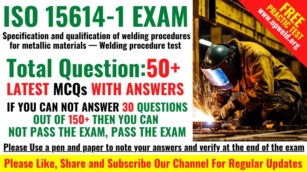 Top 50+ Latest ISO 15614-1 Questions and Answers | ISO 15614-1:2017 Explained
