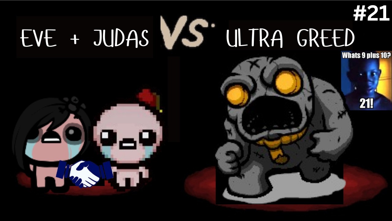 Os macetes, Run Dupla(Eve+Judas) -- The Binding of Isaac (Ep21)