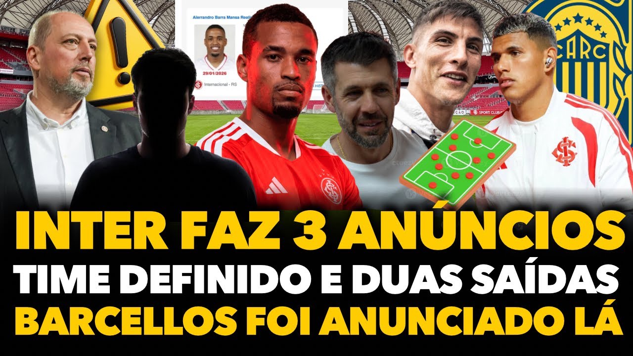 🔴🚨🔥 INTER FAZ MAIS ANÚNCIOS, BARCELLOS É ANUNCIADO EM OUTRO LUGAR, AGUIRRE NO ROSÁRIO, DUAS SAÍDAS!