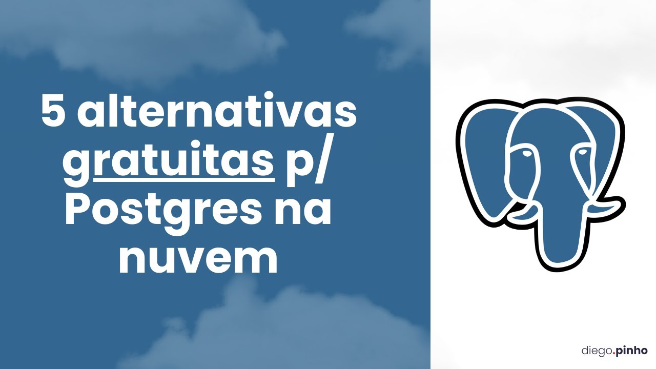 5 Alternativas Gratuitas para Postgres na Nuvem