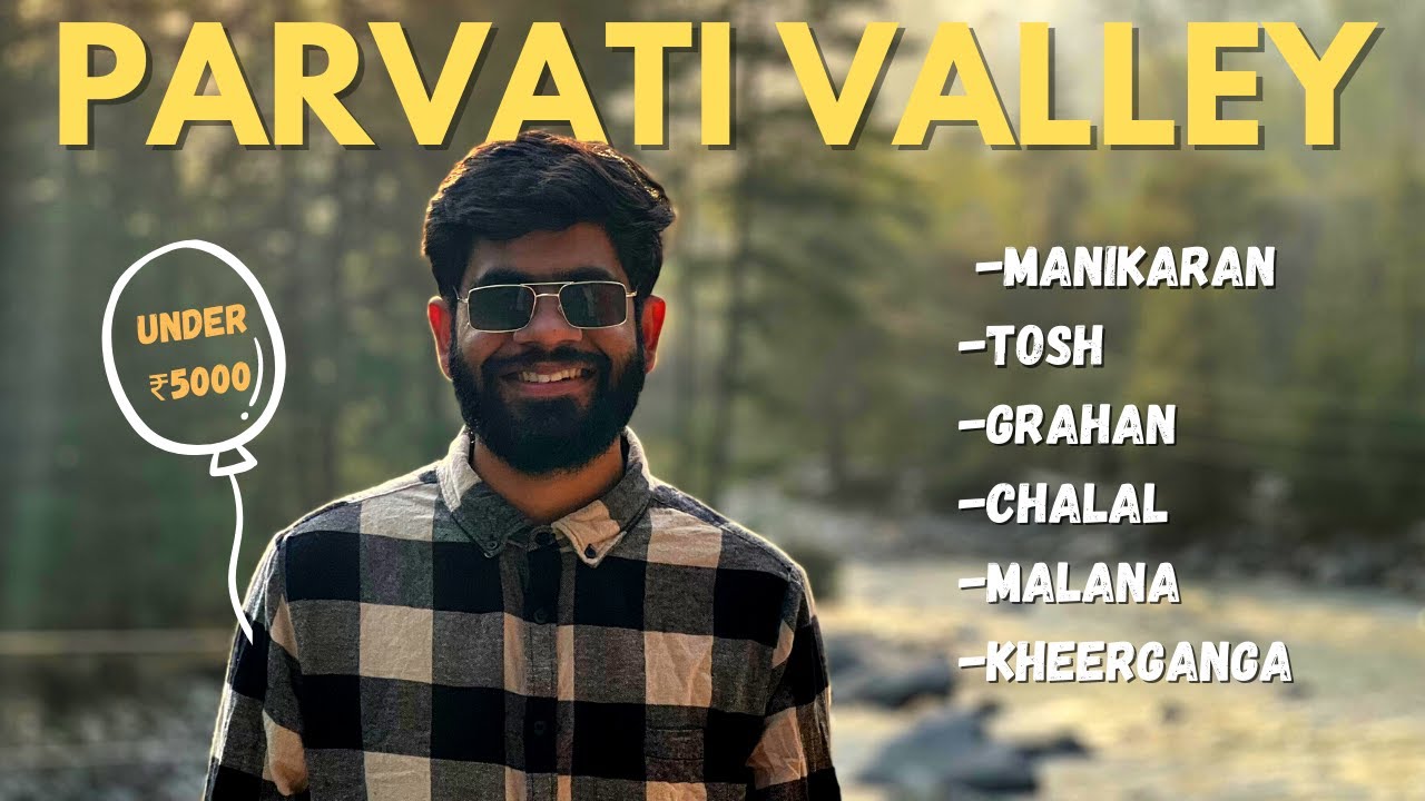 Things To Do in KASOL| Travel Guide |  Kasol Tourist Places 🌿 Parvati Valley 🌈 Kasol Tour Guide |